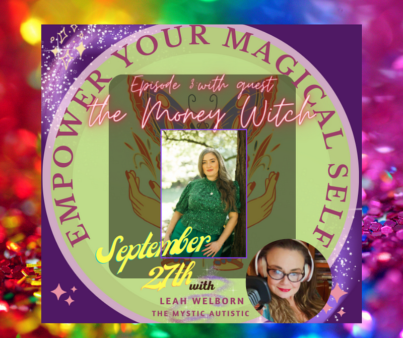 Empower Your Magical Self Podcast Episode 3