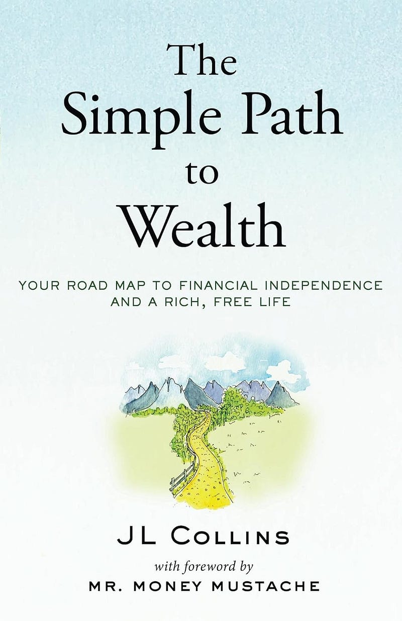 Book cover of The Simple Path to Wealth by J.L. Collins