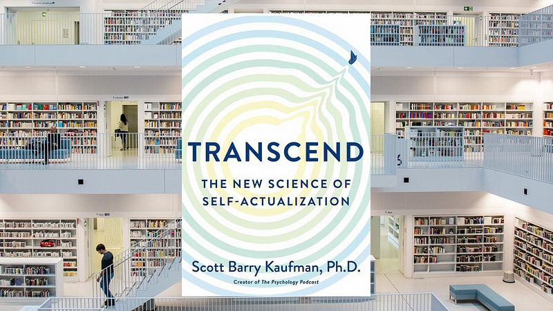 Exploring Transcend by Scott Barry Kaufman