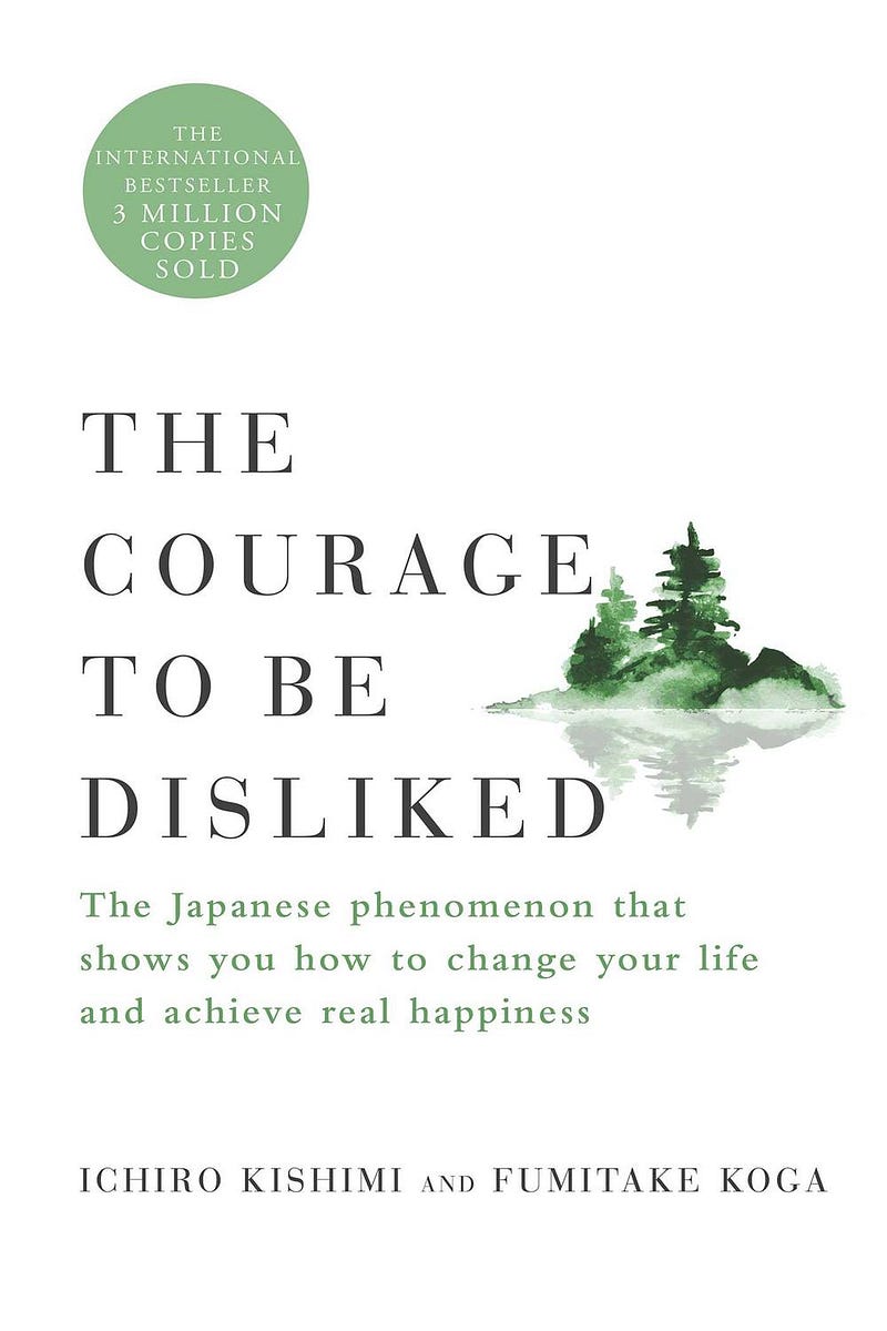 Cover of The Courage to Be Disliked